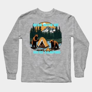 "Bear with Us, We're Camping" tee is your quirky companion for outdoor escapades, featuring a charming bear design that adds a touch of wilderness charm to your adventures Long Sleeve T-Shirt